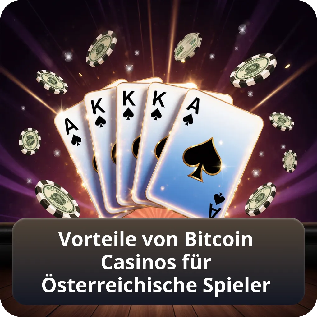 Welche Vorteile bieten Bitcoin Casinos für Spieler aus Österreich?