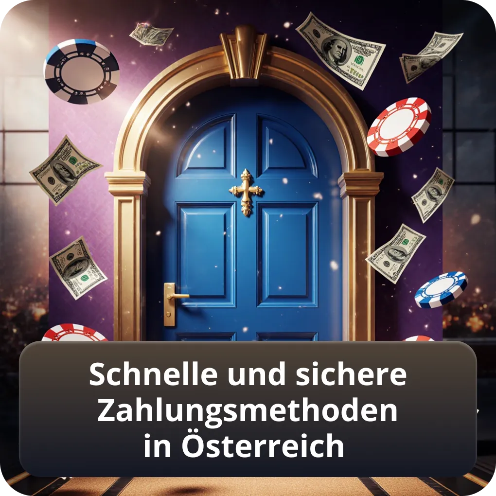 Schnelle und sichere Zahlungsoptionen in Österreich