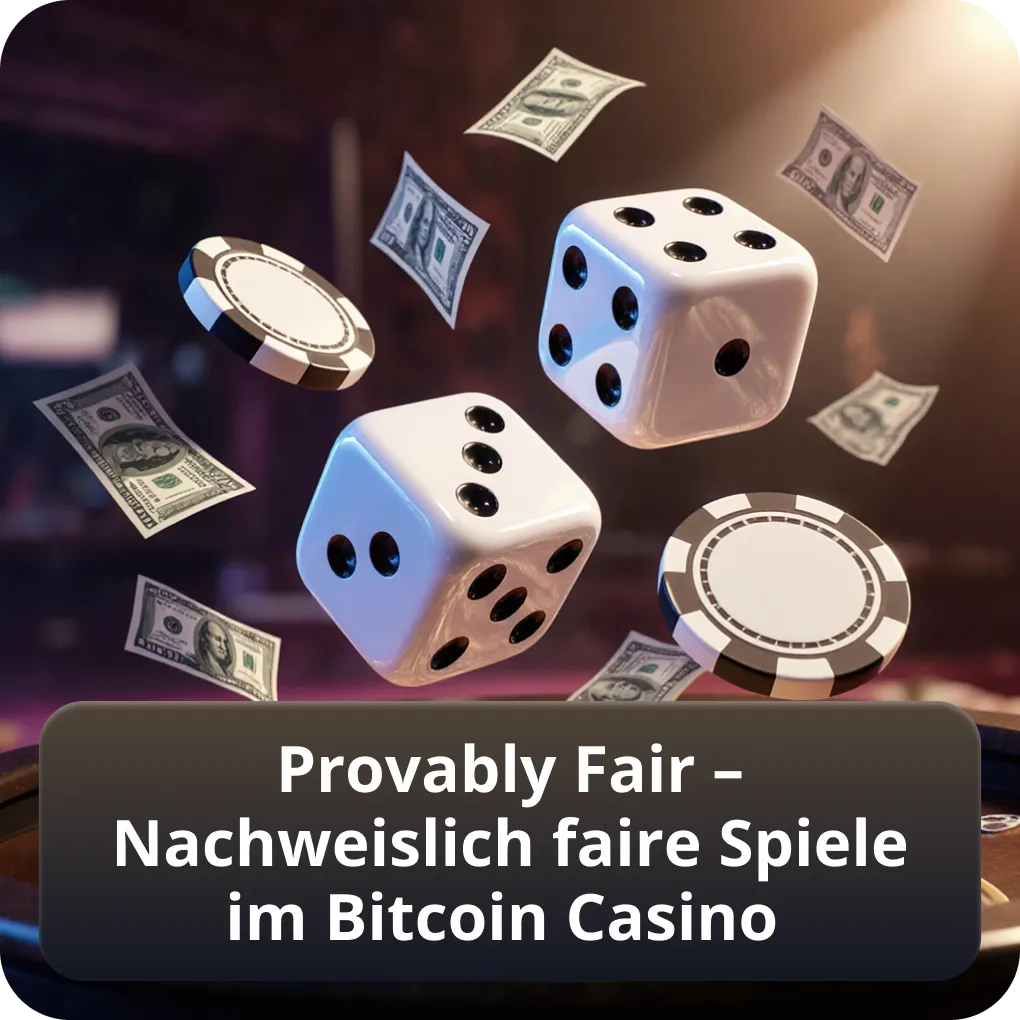 Provably Fair Technologie – Wie faire Spiele im Bitcoin Casino garantiert werden