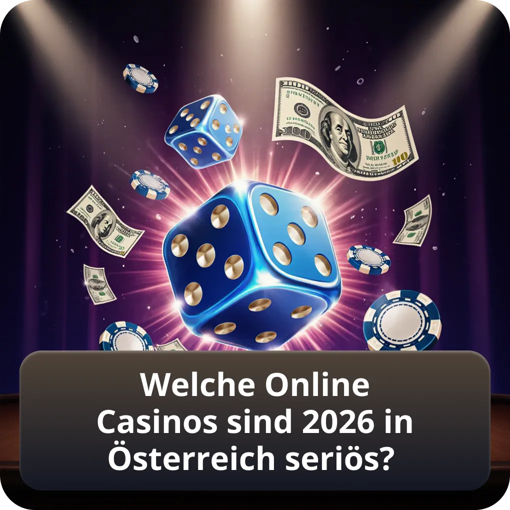 Welche Online Casinos gelten 2026 in Österreich als seriös?